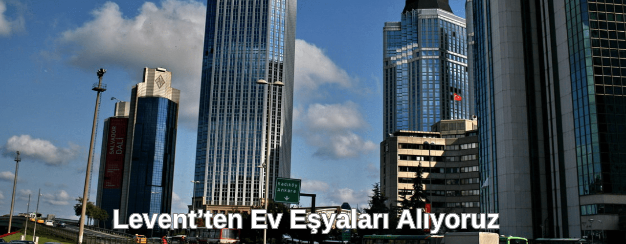 levent ikinci el eşya alanlar